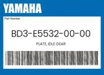 Yamaha Genuine Plate, Idle Gear BD3-E5532-00-00 New. Price: $11.95.