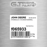 F065933 Hydraulic Cylinder Barrel Fits John Deere (surplus Open Box) New. Price: $224.11.