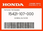 Honda Genuine Screen, Oil Filter 15421-107-000 New. Price: $8.54.