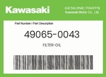 Kawasaki Genuine Filter-oil 49065-0043 New. Price: $16.30.