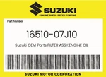 Suzuki Genuine Filter Assy,engine Oil 16510-07J10 New. Price: $15.67.