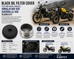 Black Oil Filter Cover Royal Enfield Himalayan 450 Guerrilla RLQ00112/F New. Price: $28.94.